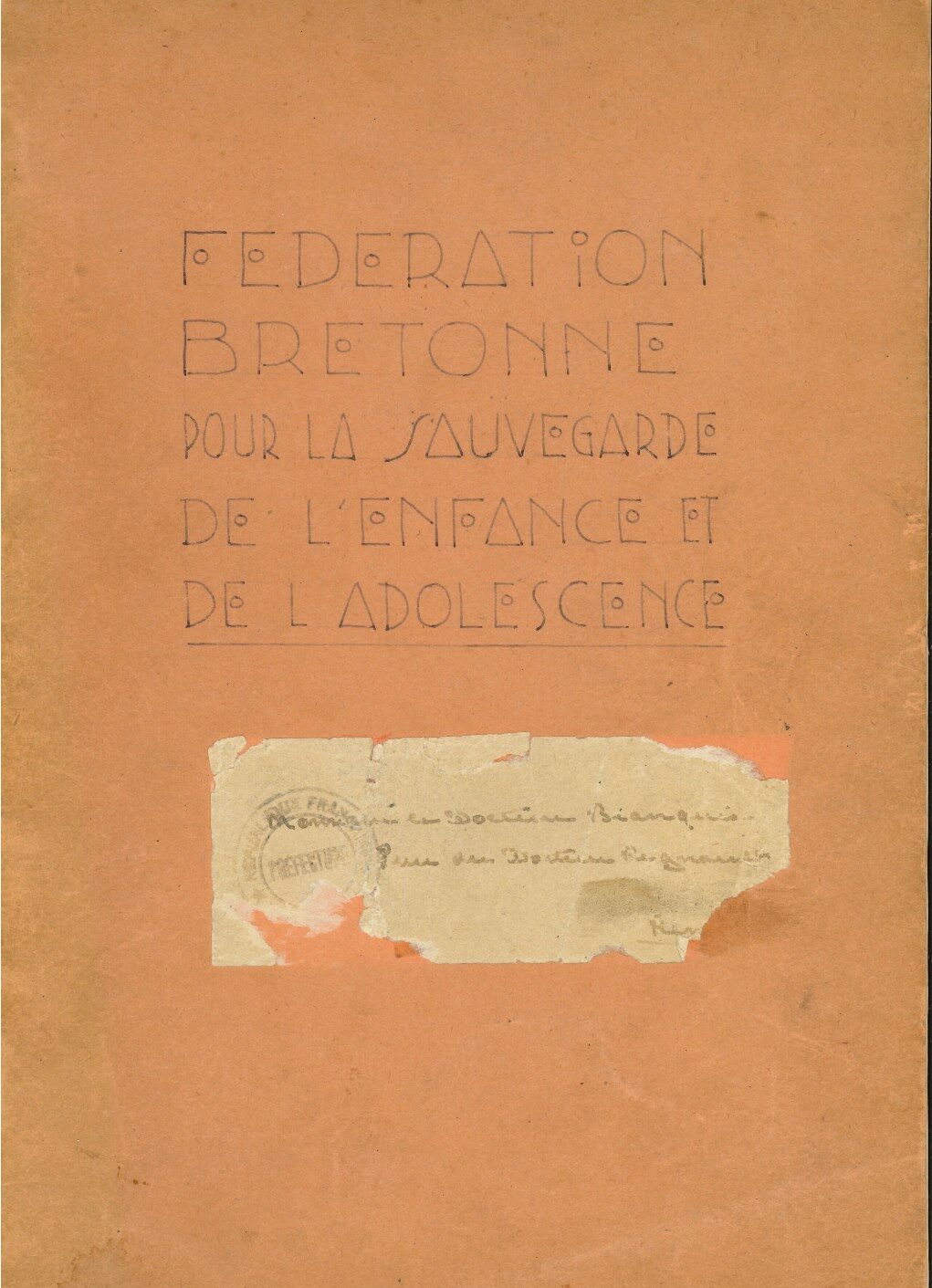 Fédération bretonne pour la sauvegarde de l’enfance et de l’adolescence. 1944-1957