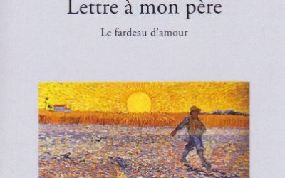 Lettre à mon père le fardeau d’amour  :  Colette Trublet