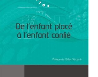 Nouvelle publication d’ouvrage « De l’enfant placé à l’enfant confié » par Philippe Fabry