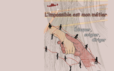 IRTS PACA CORSE : COLLOQUE « L’IMPOSSIBLE EST MON METIER »