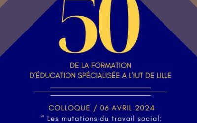 Colloque « Les mutations du travail social » organisé par l’IUT de Lille-Tourcoing (Université de Lille)