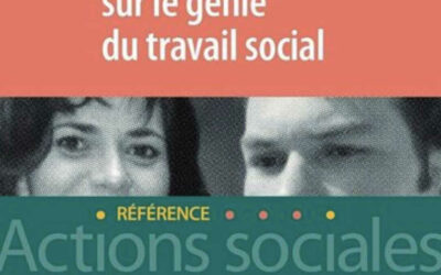 les Travailleurs Sociaux écrivent : Dialogue sur le Génie du Travail Social