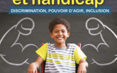 les Travailleurs Sociaux écrivent «  Enfance et handicap, discrimination, pouvoir d&rsquo;agir, inclusion »